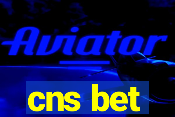 cns bet